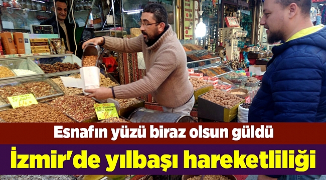 İzmir'de yılbaşı hareketliliği