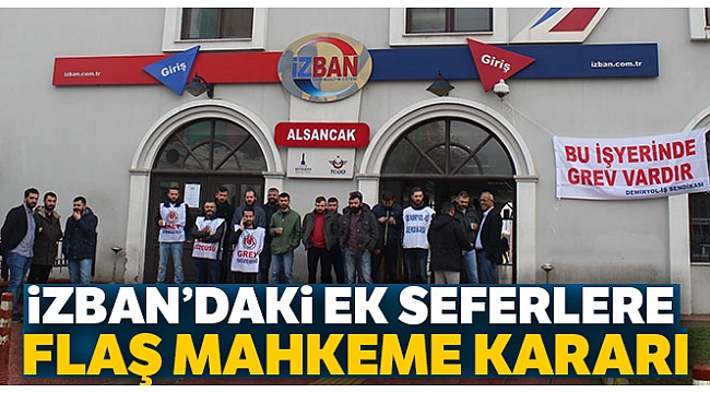 Mahkeme kararını verdi: İZBAN'da seferler tamamen duracak