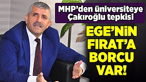 MHP'den Ege Üniversitesi'ne Çakıroğlu tepkisi