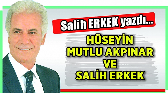 Salih Erkek Yazdı...