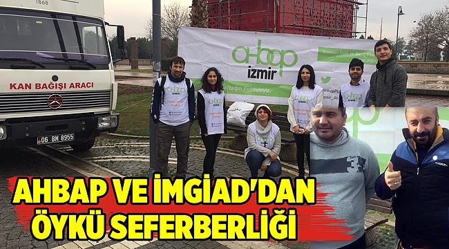 AHBAP VE İMGİAD'DAN ÖYKÜ SEFERBERLİĞİ