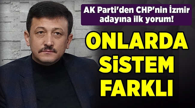 AK Parti'den CHP'nin İzmir adayına ilk yorum!