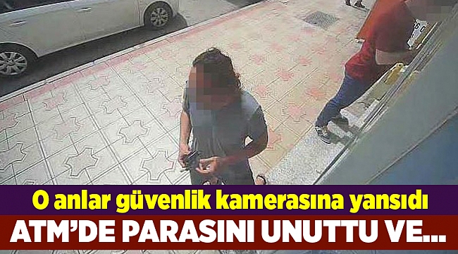 ATM&#039;de unutulan parayı alan genci kamera görüntüledi