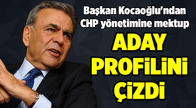 Başkan Kocaoğlu'ndan CHP yönetimine mektup