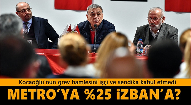 Başkan Kocaoğlu'ndan "grev" hamlesi