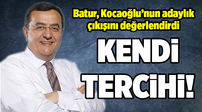 Batur Kocaoğlu'nun çıkışını değerlendirdi: Kendi tercihi
