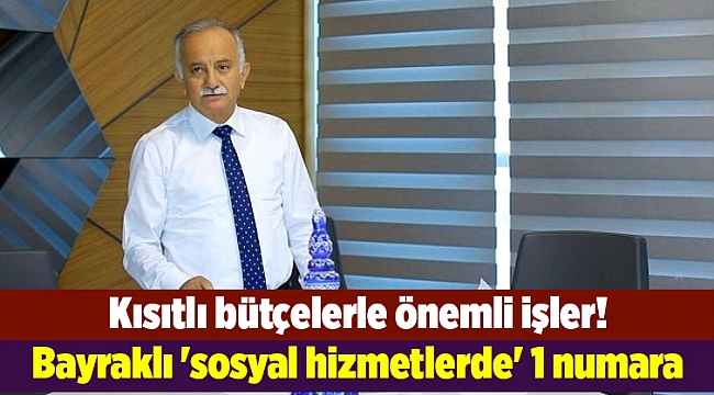 Bayraklı 'sosyal hizmetlerde' 1 numara