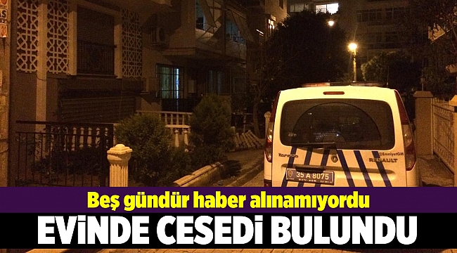 Beş gündür haber alınamayan şahıs evinde ölü bulundu