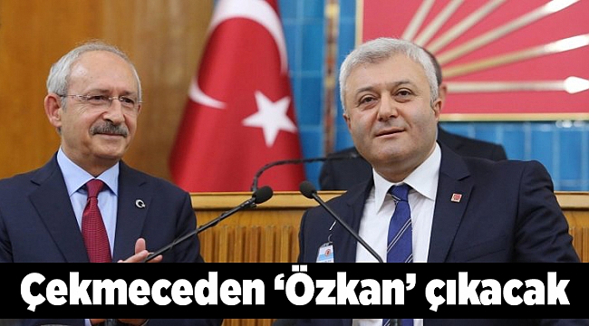 Çekmeceden ‘Özkan’ çıkacak