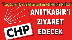CHP İzmir’in başkan adayları Anıtkabir’e gidecek