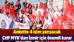 CHP MYK'dan İzmir için önemli karar
