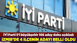 İYİ Parti 5’i büyükşehir 166 aday daha açıkladı