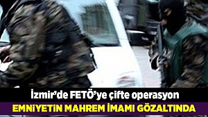 İzmir'de FETÖ'nün hücre evine operasyon