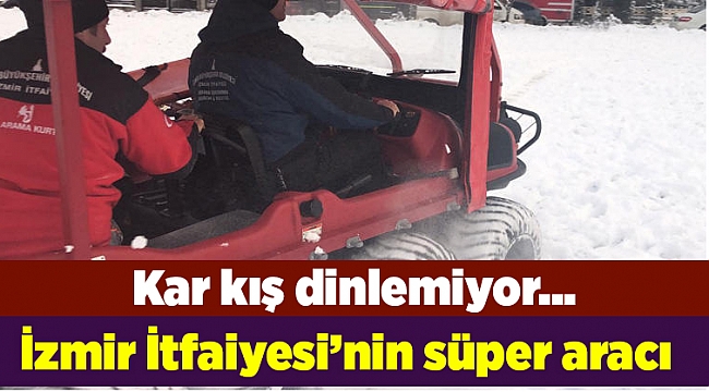 İzmir İtfaiyesi’nin süper aracı