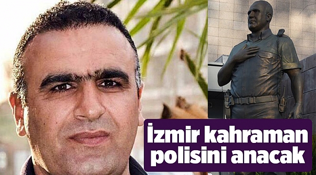 İzmir kahramanını anacak
