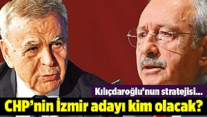 Kılıçdaroğlu’nun stratejisi... CHP’nin İzmir adayı kim olacak?