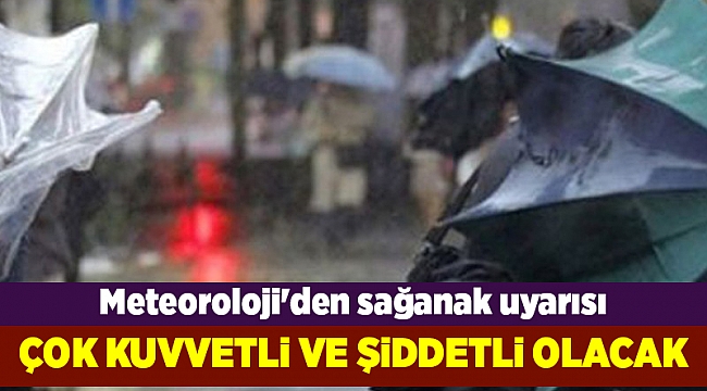 Meteoroloji'den sağanak uyarsı