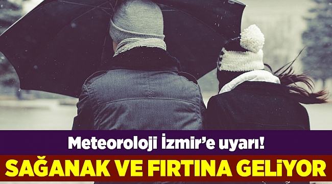 Meteorolojiden İzmir, Manisa ve Aydın'a uyarı