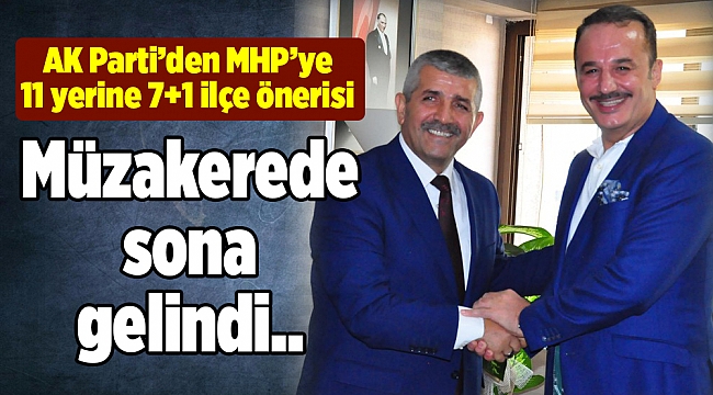 Müzakerede sona gelindi.. AK Parti’den MHP’ye 11 yerine 7 artı 1 ilçe önerisi