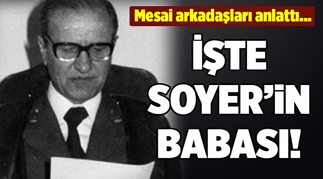 &#039;Nurettin Soyer haktan hukuktan ayrılmadı&#039;