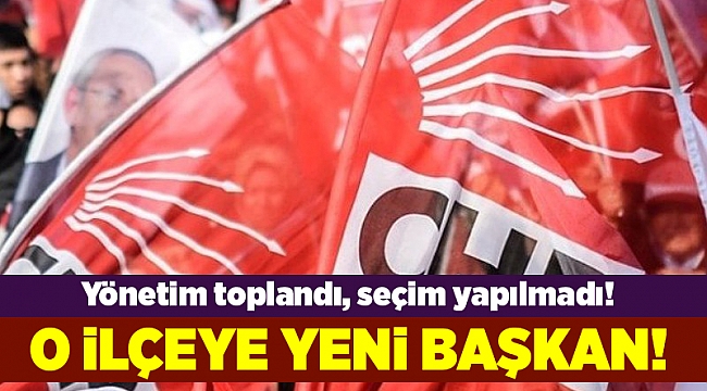 O ilçeye yeni başkan!