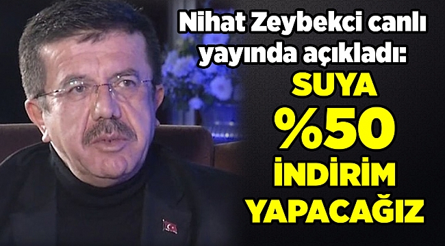 Suya %50 İndirim Yapacağız.