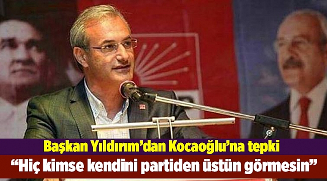 Yıldırım: "Hiç kimse kendini partiden üstün görmesin"