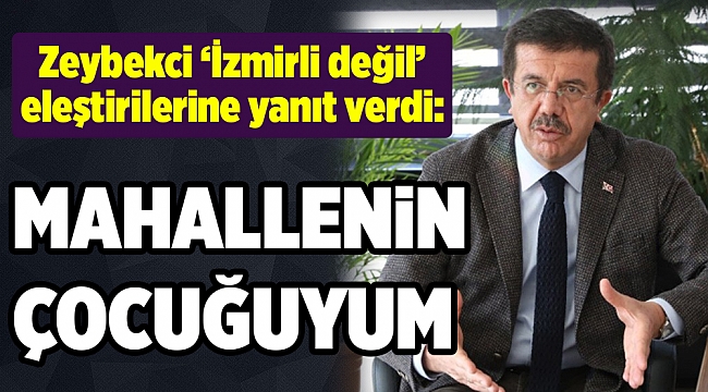 '9 ilçede evlerimiz var mahallenin çocuğuyum'