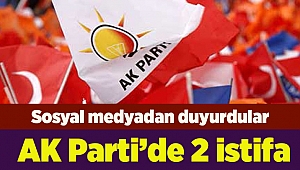 AK Parti’de 2 istifa