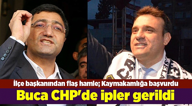Buca CHP'de ipler gerildi