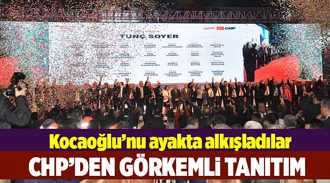 Kılıçdaroğlu, Kocaoğlu&#039;nu ayakta alkışlattı: O hizmetlerin mimarı...