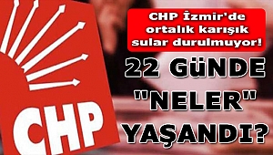 CHP İzmir'de sular durulmuyor!