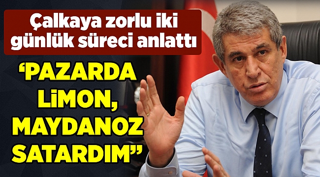 CHP'li Çalkaya: Kiralık ev bakmaya başlamıştım