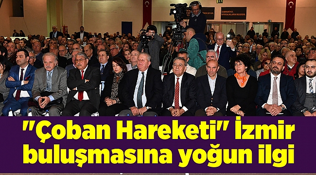 "Çoban Hareketi" İzmir buluşmasına yoğun ilgi