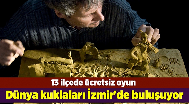 Dünya kuklaları İzmir&#039;de buluşuyor