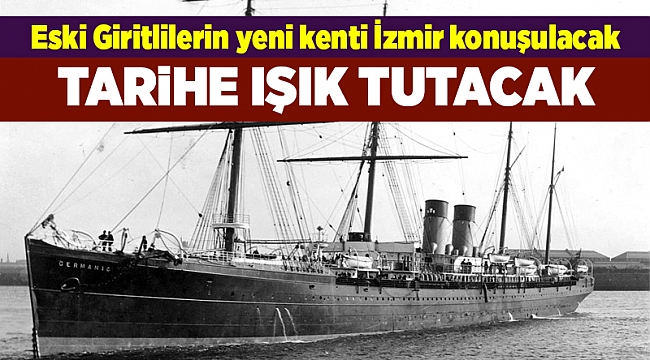 Eski Giritliler'in yeni kenti İzmir masaya yatırılacak