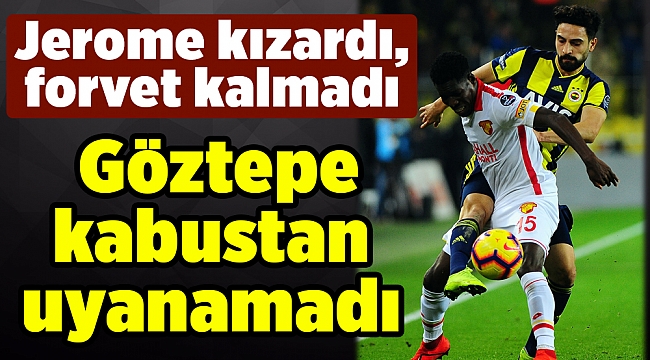 Göztepe kabustan uyanamadı