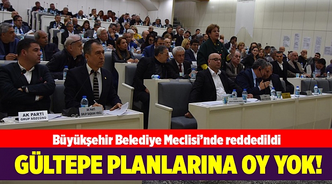İzmir Büyükşehir Meclisi'nde gündem Gültepe...