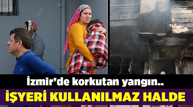 İzmir'de iş yerinde yangın