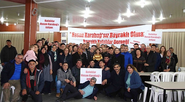 Kulalılar &quot;Başkan Hasan Karabağ&quot; dedi