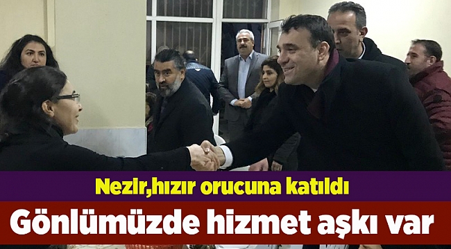 Nezir: Gönlümüzde hizmet aşkı var