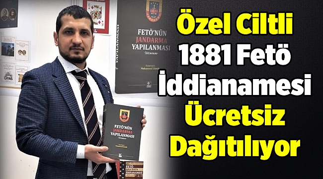 Özel Ciltli 1881 Fetö İddianamesi Ücretsiz Dağıtılıyor