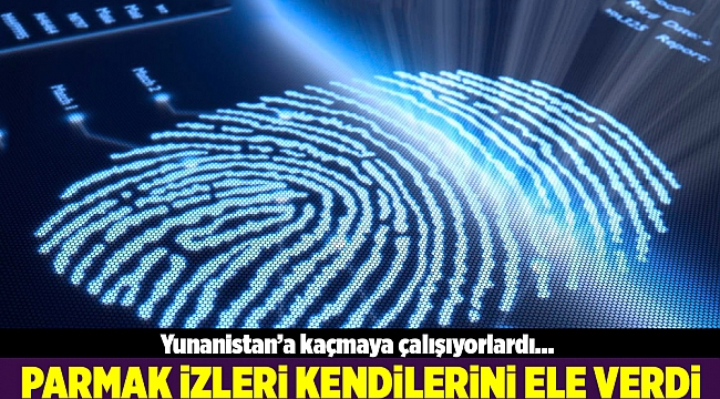 Parmak izinden yakalandılar