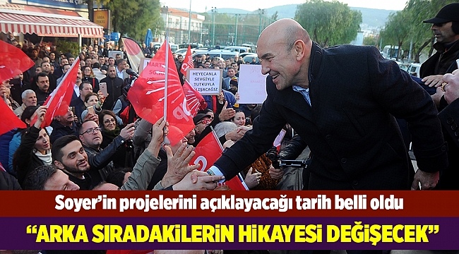 Tunç Soyer projelerini 26 Şubat’ta açıklayacak