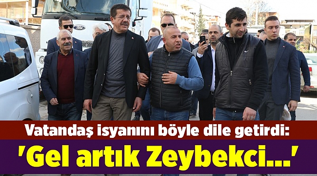 Vatandaş isyanını böyle dile getirdi: 'Gel artık Zeybekci...'
