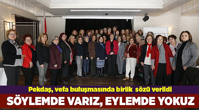 Vefa buluşmasında birlik sözü