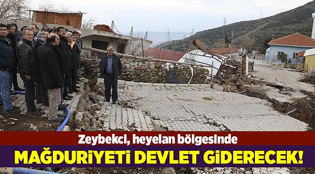 Zeybekci, heyelan bölgesinde