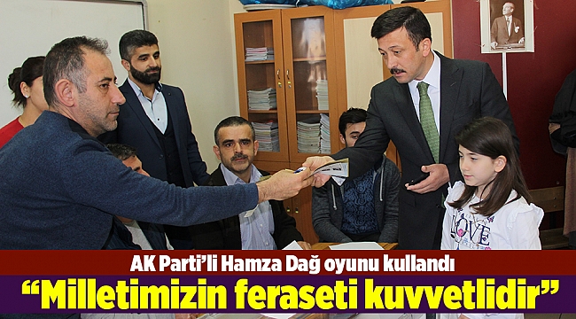 AK Parti'li Hamza Dağ oyunu kullandı