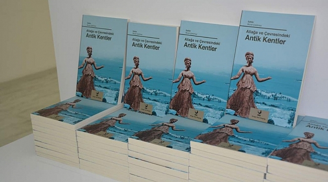 Aliağa ve çevresindeki antik kentler okuyucuyla buluştu