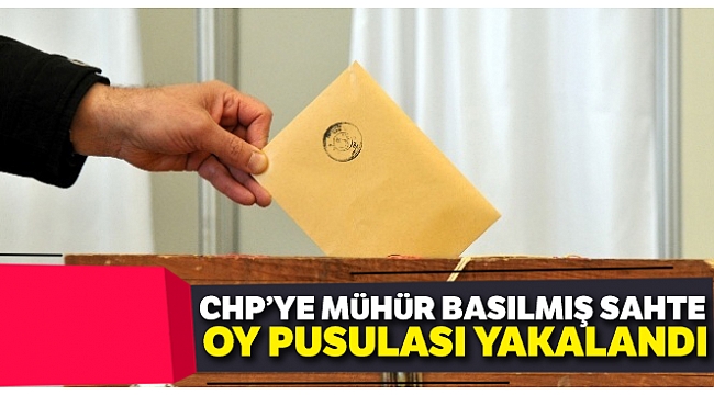 Ardahan'da CHP'ye verilmiş sahte oy pusulası ele geçirildi